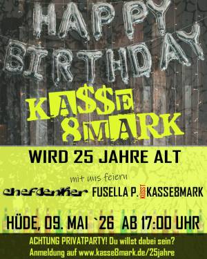 09. Mai 2026 - 25 Jahre Kasse8Mark